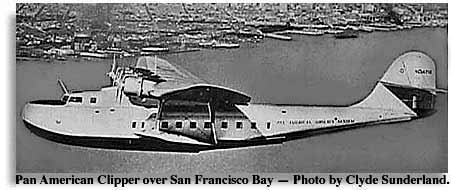 Pan-American Clipper over San Francisco Bay, photo by Clyde Sutherland
