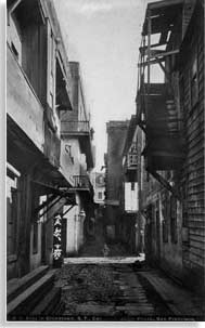 View of Chinatown Alley before the 1906 disaster
