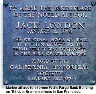 marker at 615 Third St. to note the birthplace of Jack London