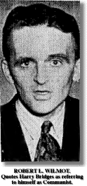 Photo of Robert L. Wilmot, who accused Harry Bridges of being a Communist.
